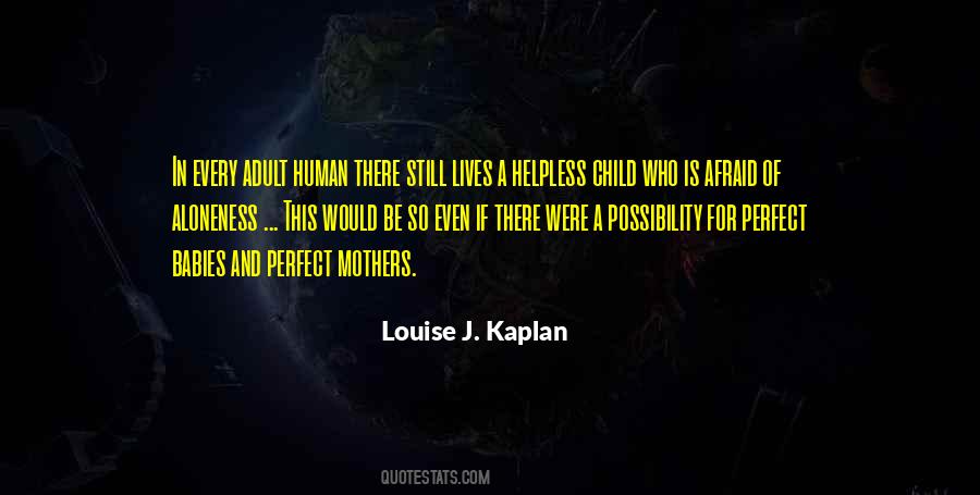 Louise J. Kaplan Quotes #1841061