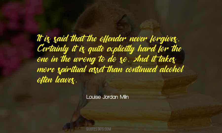 Louise Jordan Miln Quotes #459463