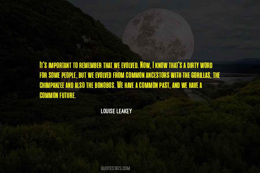 Louise Leakey Quotes #636516