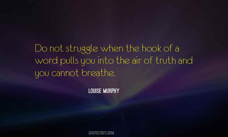 Louise Murphy Quotes #1111270
