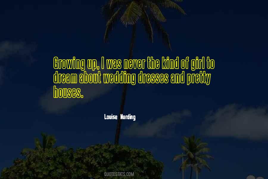 Louise Nurding Quotes #1270247