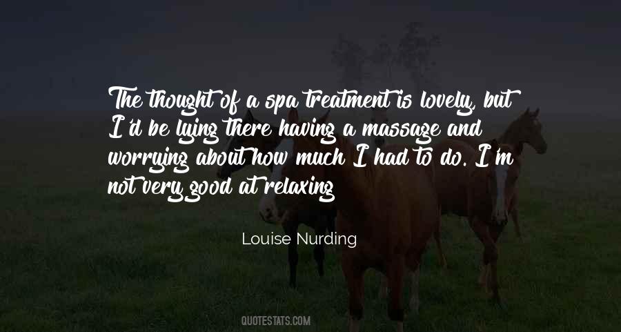 Louise Nurding Quotes #1755664