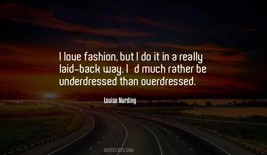 Louise Nurding Quotes #786084