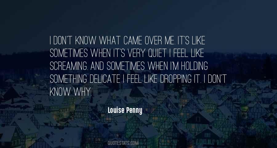 Louise Penny Quotes #1798308