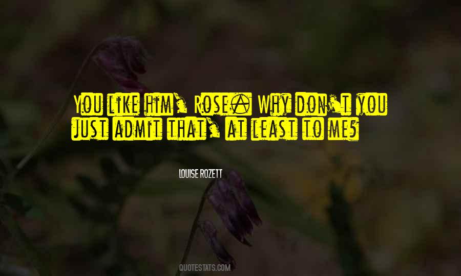 Louise Rozett Quotes #1098361