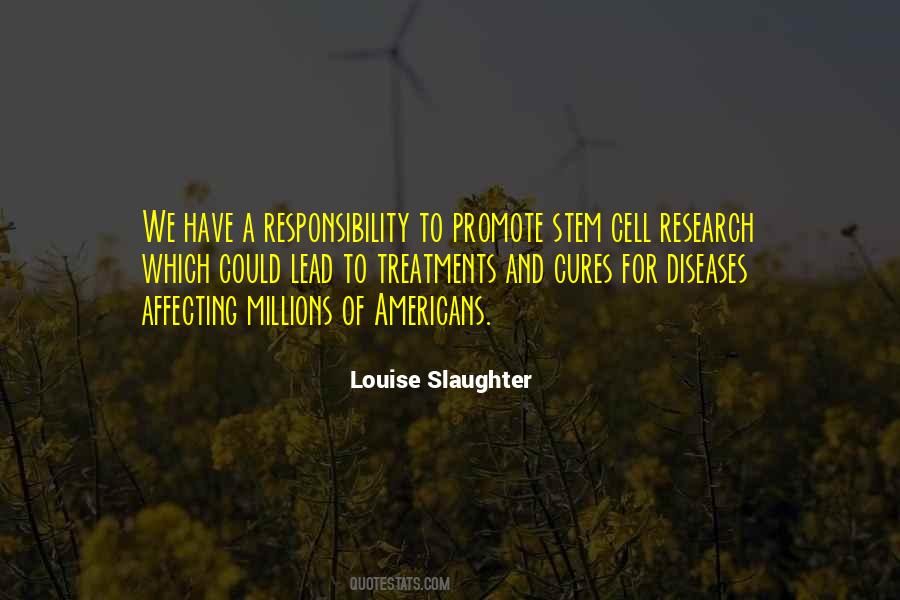 Louise Slaughter Quotes #227716