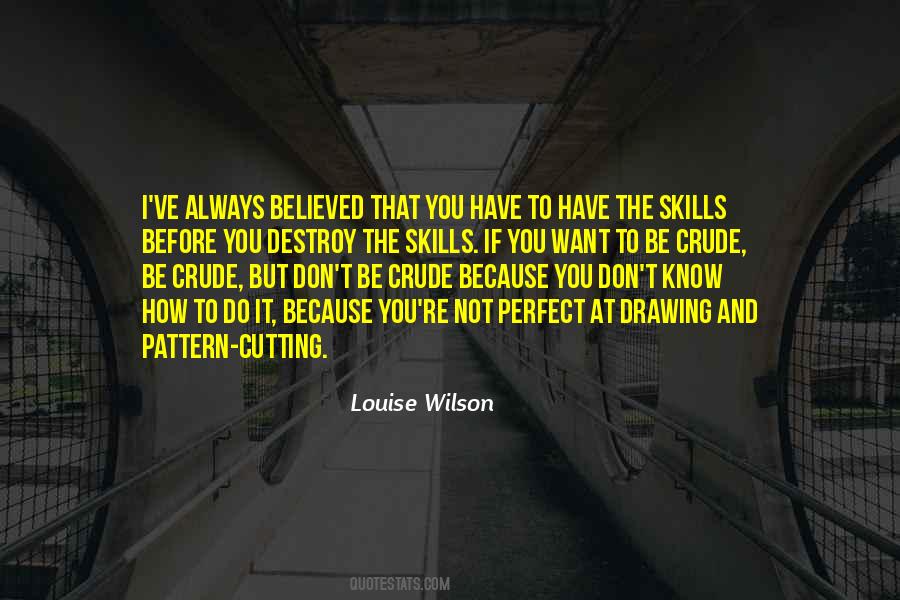 Louise Wilson Quotes #1254766