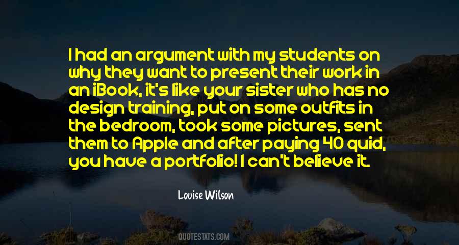 Louise Wilson Quotes #187192