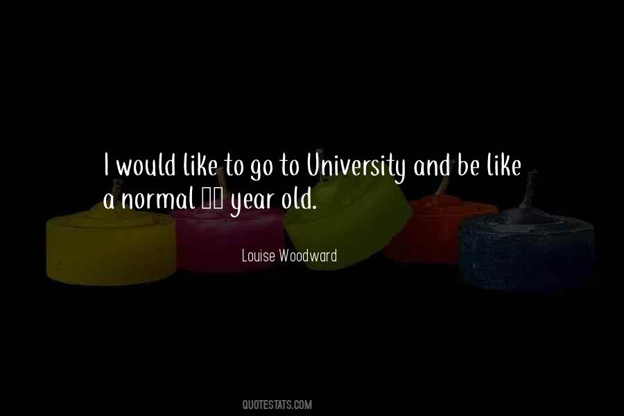 Louise Woodward Quotes #1008226