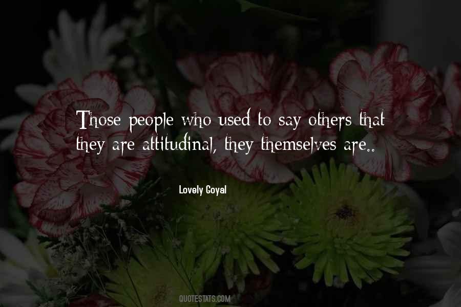 Lovely Goyal Quotes #1347192