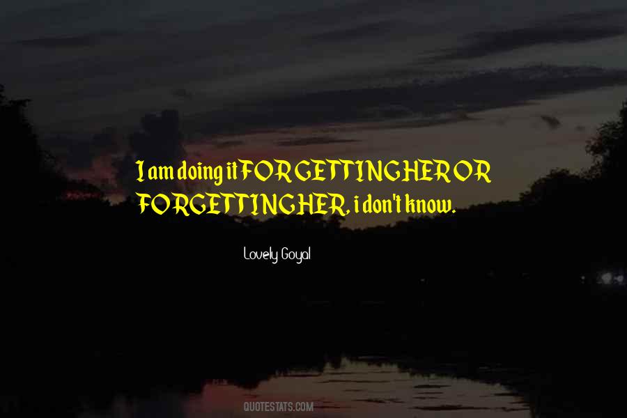 Lovely Goyal Quotes #40593