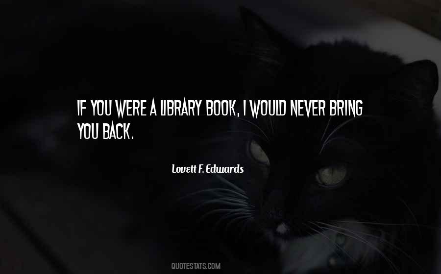 Lovett F. Edwards Quotes #1736849