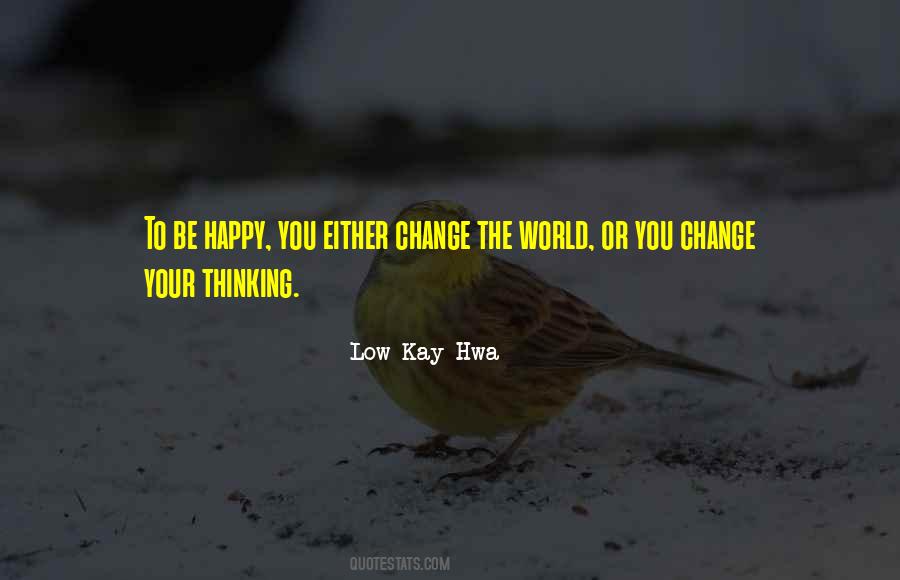 Low Kay Hwa Quotes #447115