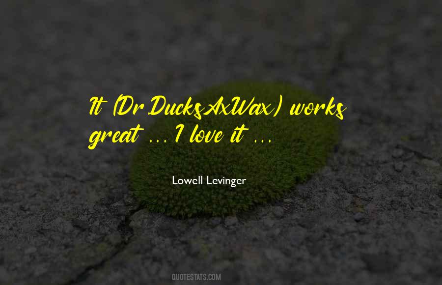 Lowell Levinger Quotes #347732
