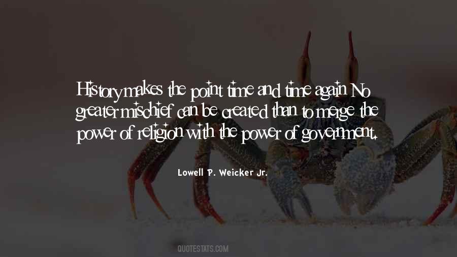 Lowell P. Weicker Jr. Quotes #1141201