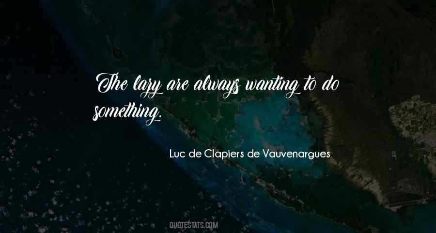 Luc De Clapiers De Vauvenargues Quotes #166564