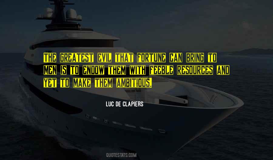 Luc De Clapiers Quotes #1104770