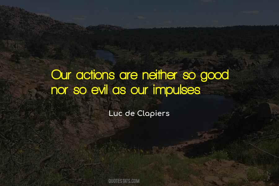 Luc De Clapiers Quotes #1436990
