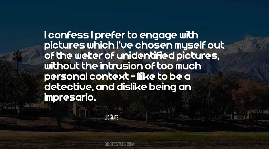 Luc Sante Quotes #1055113