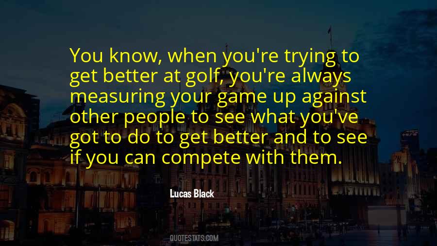 Lucas Black Quotes #247192
