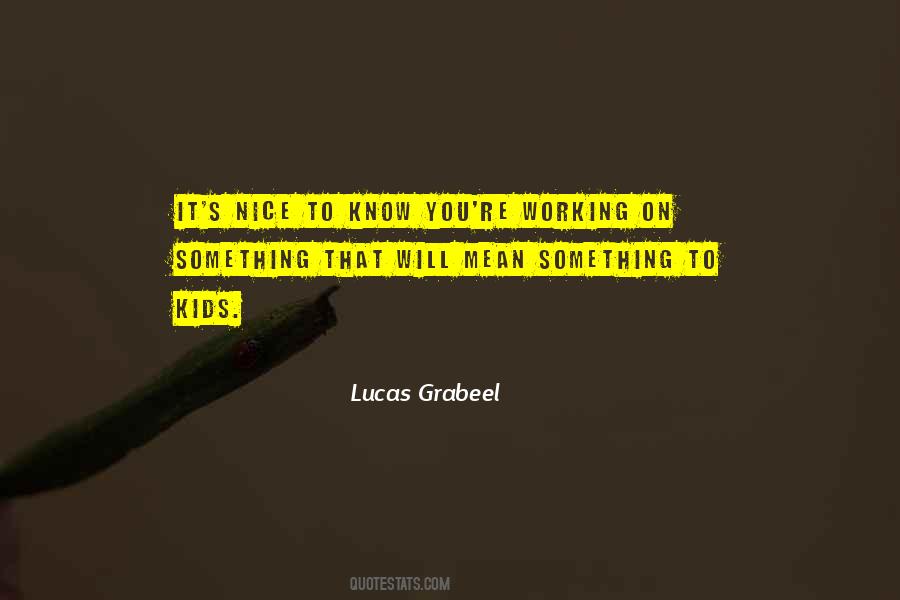Lucas Grabeel Quotes #531547