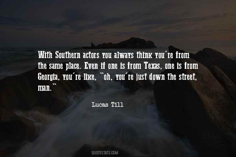 Lucas Till Quotes #1282572