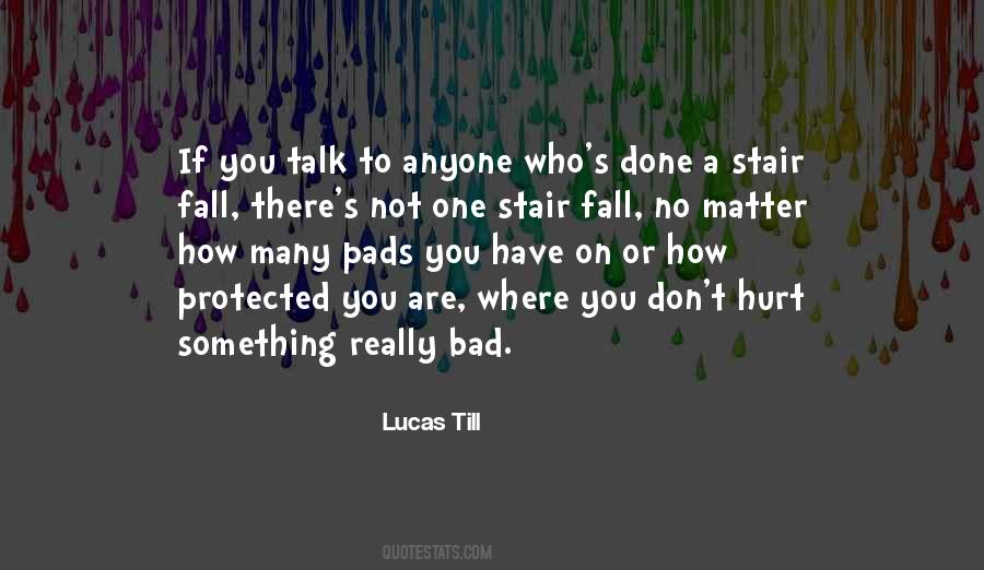 Lucas Till Quotes #1313760
