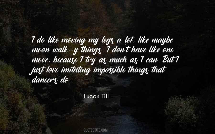Lucas Till Quotes #1493064