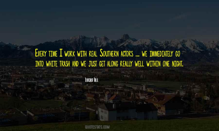 Lucas Till Quotes #632207