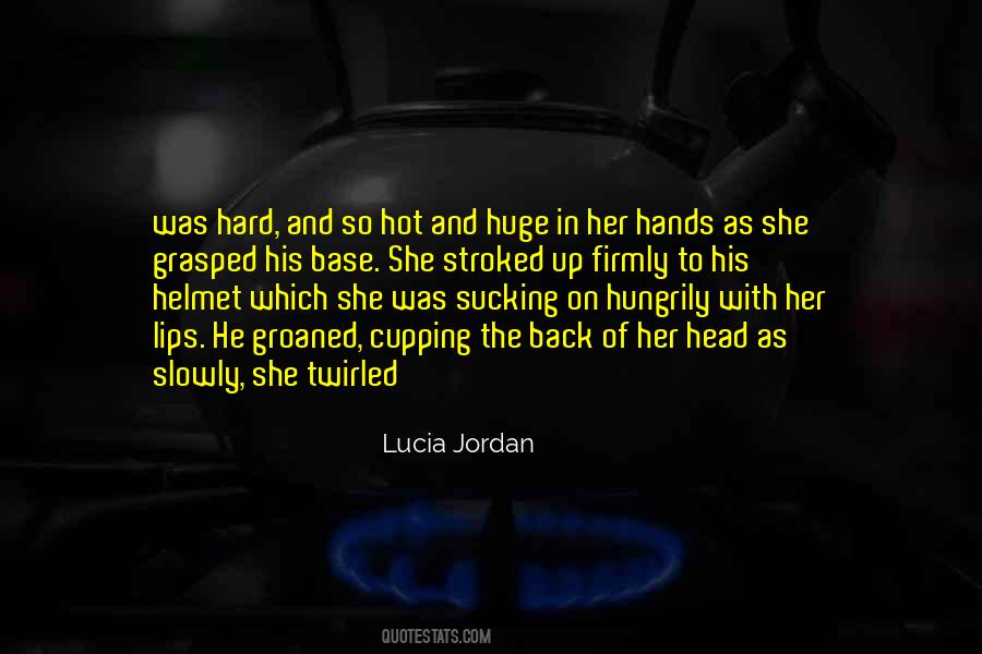 Lucia Jordan Quotes #1835024