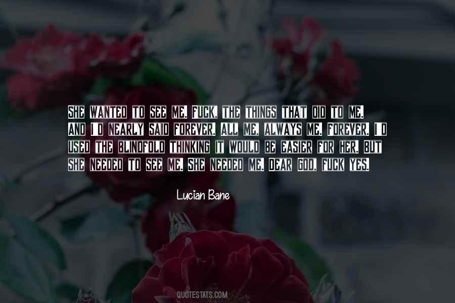 Lucian Bane Quotes #1325758