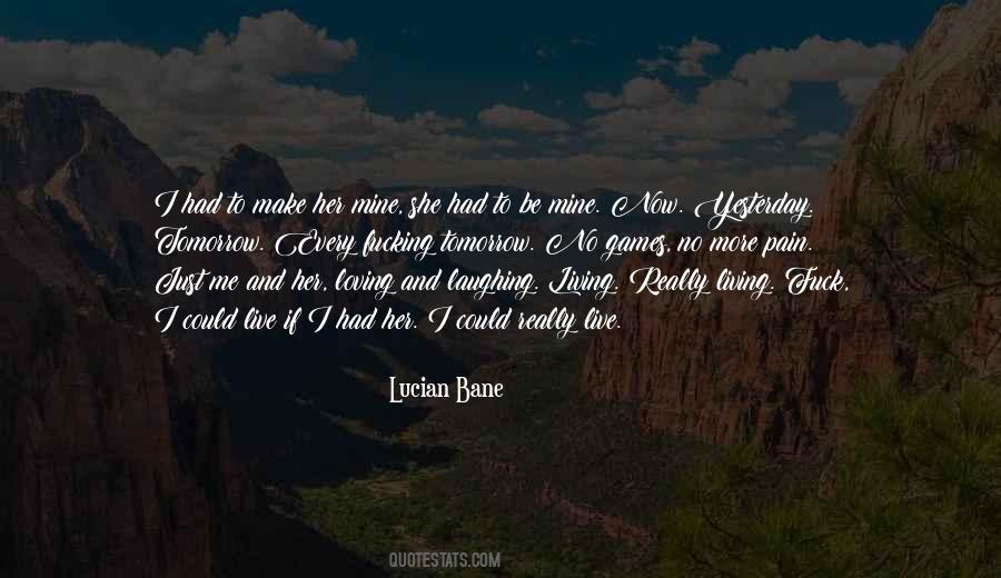 Lucian Bane Quotes #252998