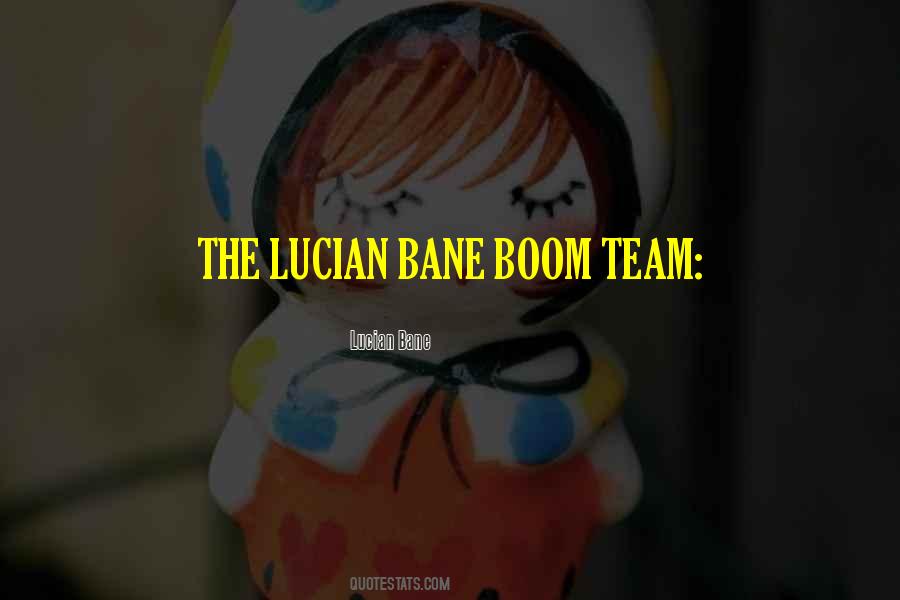 Lucian Bane Quotes #676019