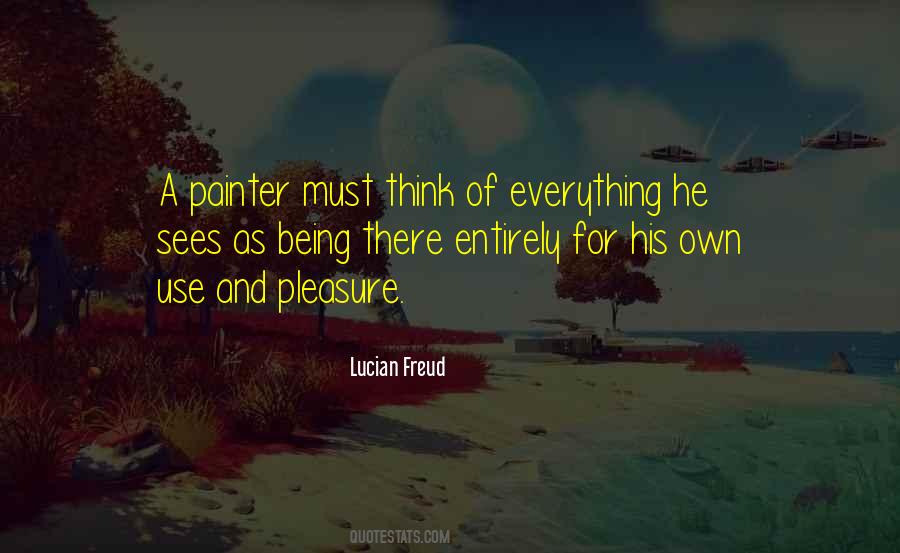 Lucian Freud Quotes #1302062