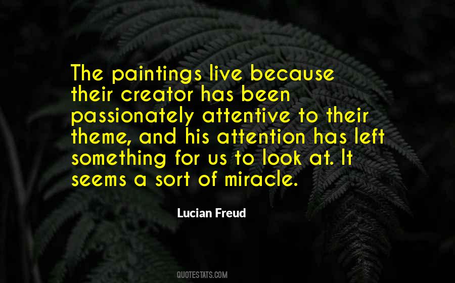 Lucian Freud Quotes #1875128