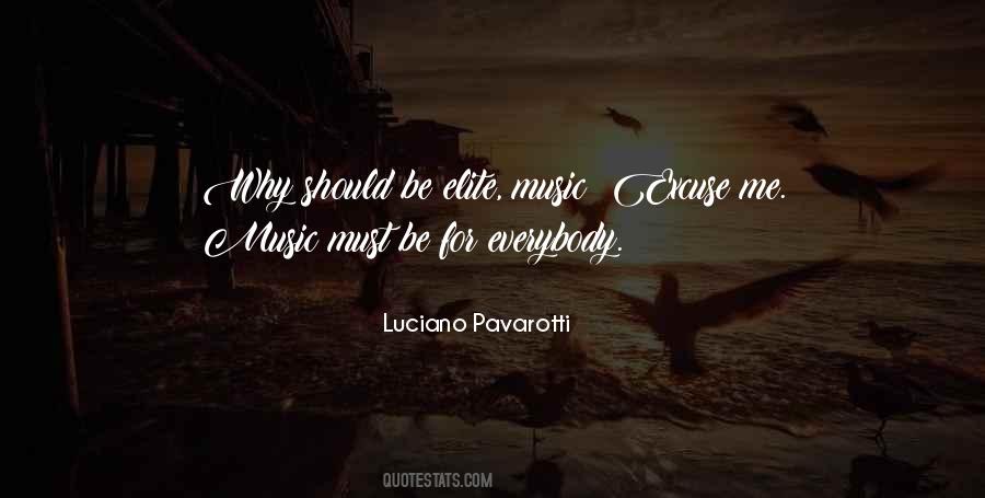 Luciano Pavarotti Quotes #1105602