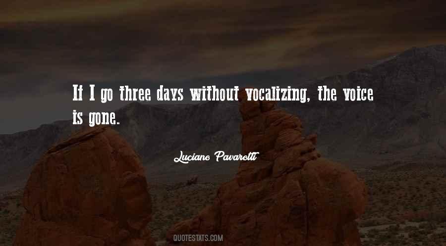 Luciano Pavarotti Quotes #1106254