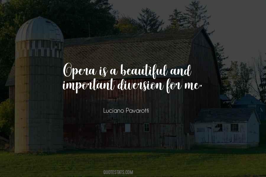 Luciano Pavarotti Quotes #1392820