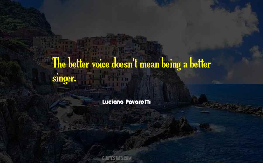 Luciano Pavarotti Quotes #663683