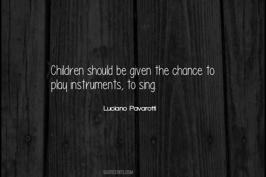 Luciano Pavarotti Quotes #806082
