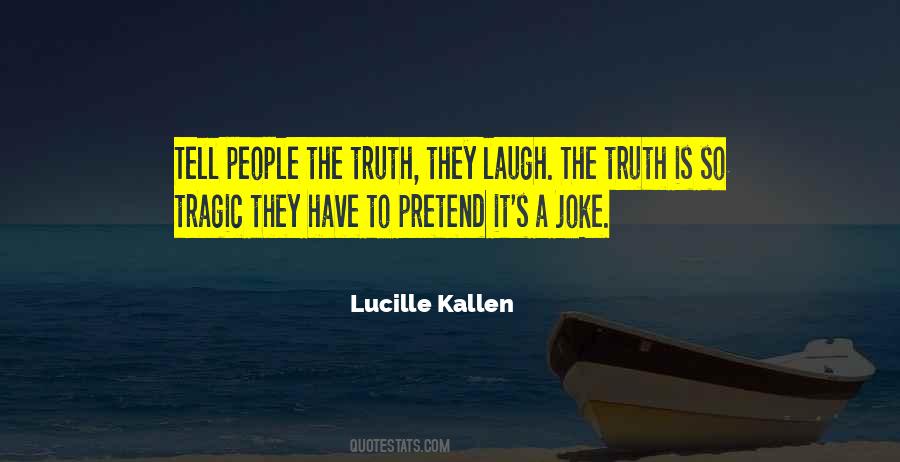 Lucille Kallen Quotes #802801