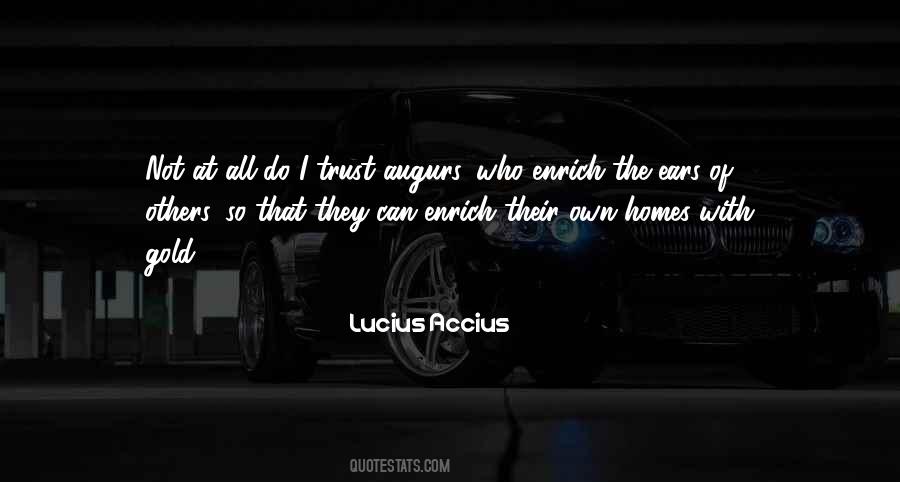 Lucius Accius Quotes #1183472