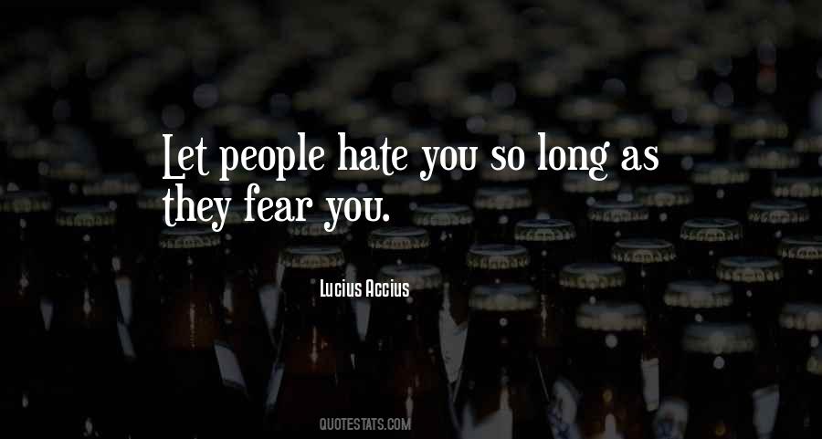 Lucius Accius Quotes #1324