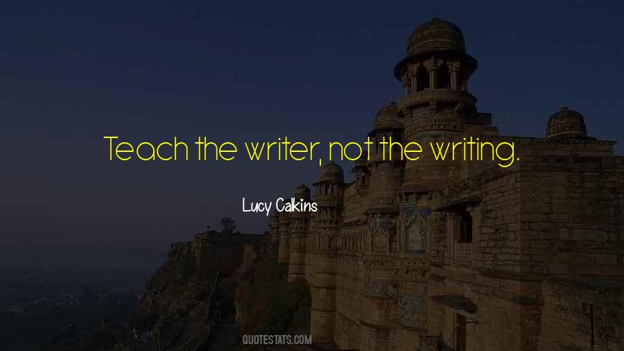 Lucy Calkins Quotes #7076