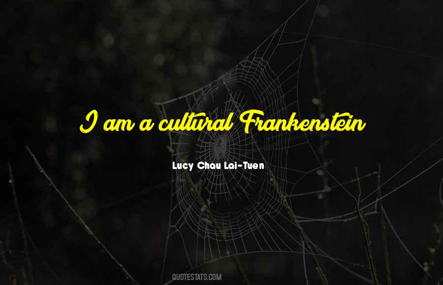 Lucy Chau Lai-Tuen Quotes #13181