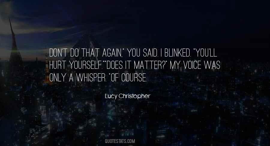 Lucy Christopher Quotes #1098637