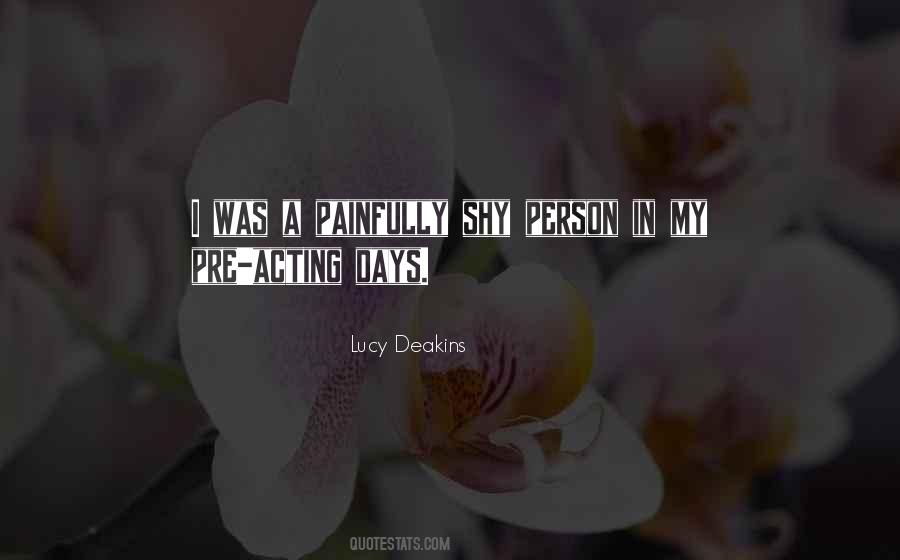 Lucy Deakins Quotes #1430649