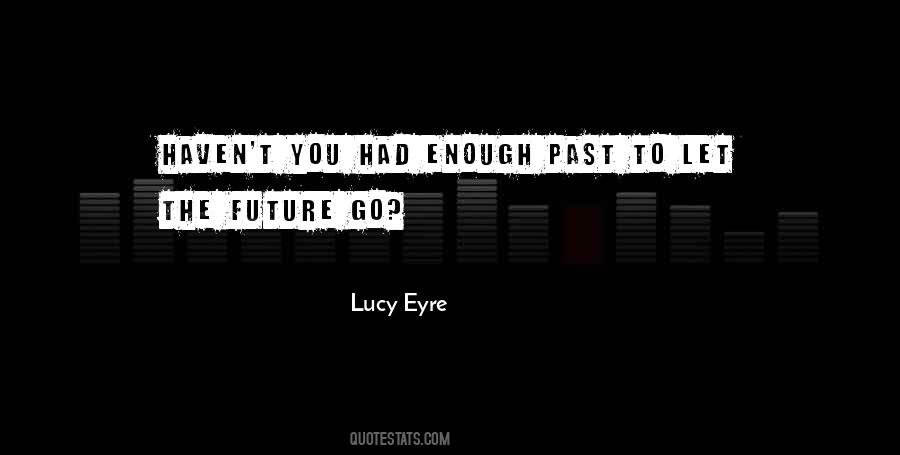 Lucy Eyre Quotes #1439761