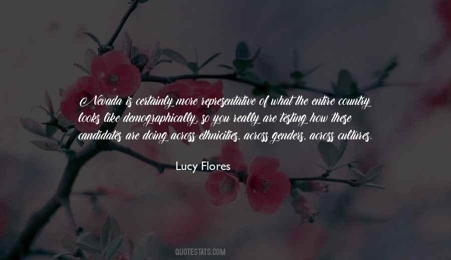Lucy Flores Quotes #1689865