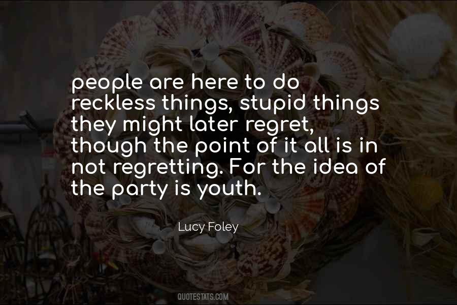 Lucy Foley Quotes #972894